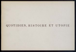 Quotidien, histoire et utopie ; © Titulaire(s) des droits : MC2 Grenoble