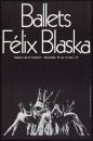 Ballets Felix BLASKA  (Les)