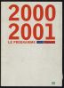 Programme saison 2000/2001