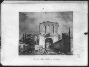 plaque de verre ; Bordeaux - Palien Gallien ; Palais Gallien attribué à Julien Paillère vers 1800 (titre de l'œuvre reproduite)