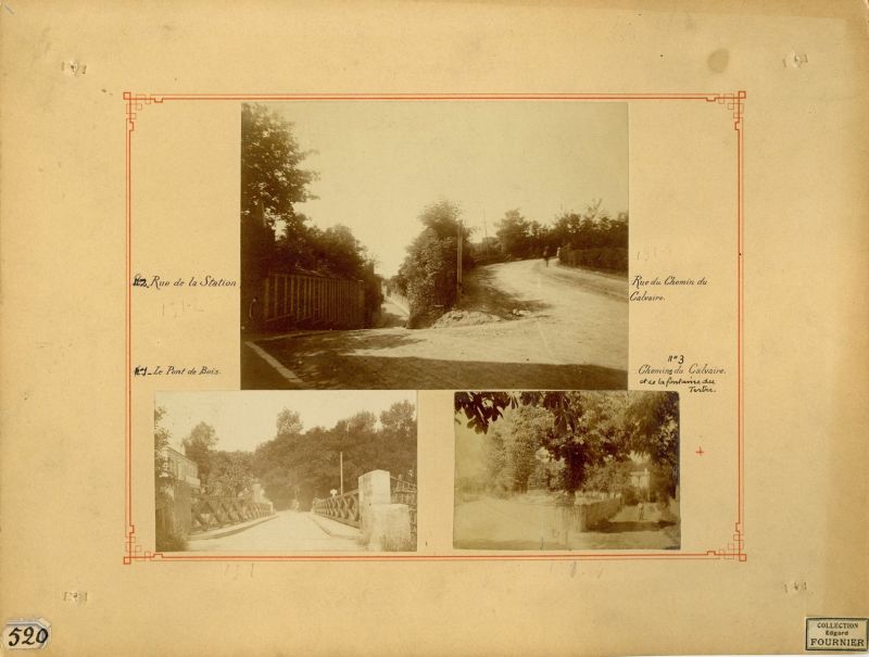 Rue de la Station et rue du Calvaire. Le Pont de Bois. Chemin du Calvaire et la Fontaine du Tertre