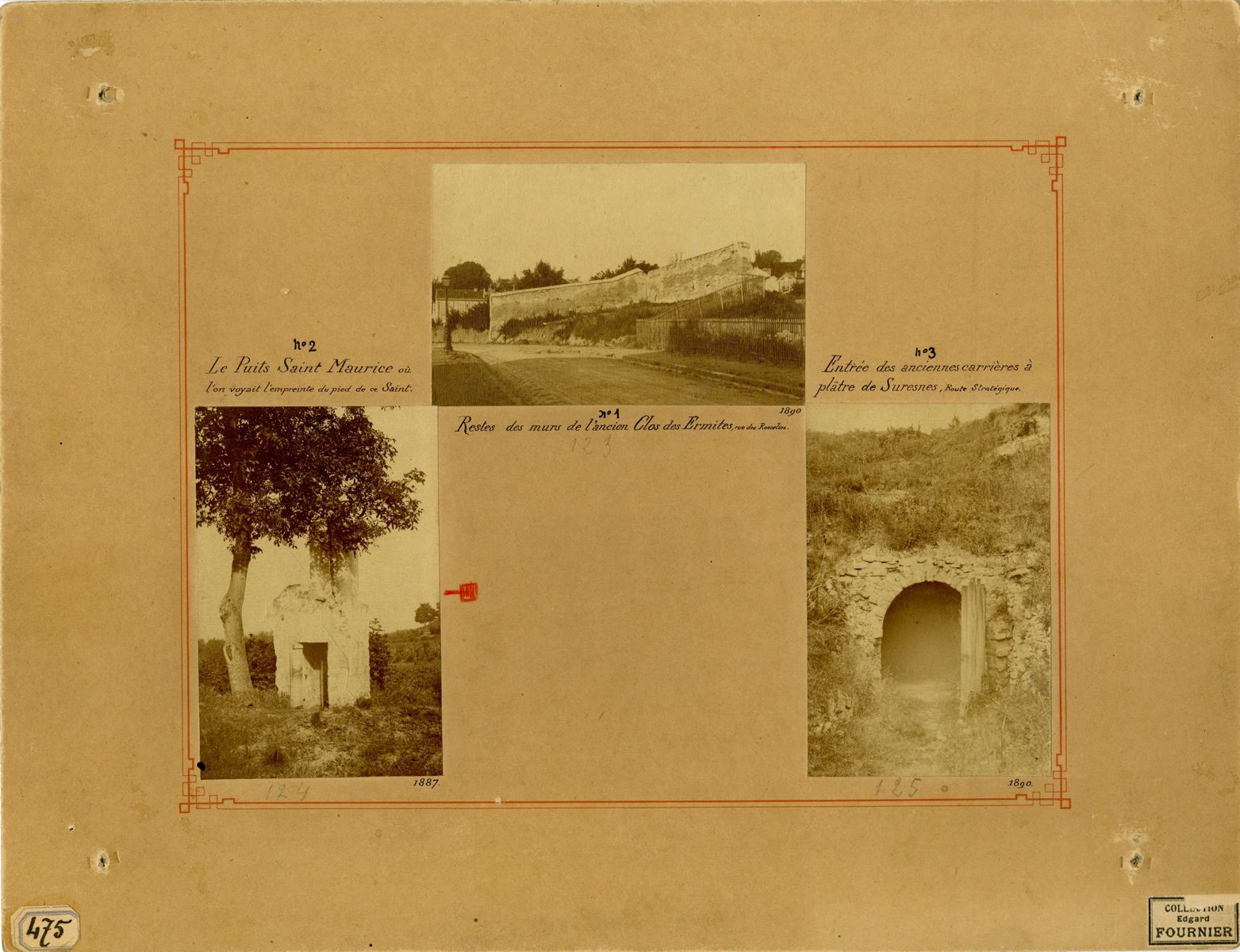 Le puits Saint Maurice en 1887 où l'on voyait l'empreinte du pied de ce saint ; Les restes des murs de l'ancien Clos des Ermites, rue des Roscelins en 1890 ; L'entrée des anciennes carrières à plâtre de Suresnes route stratégique en 1890