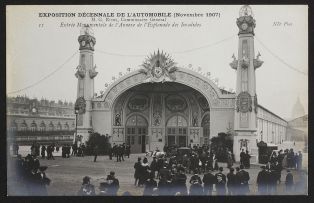 Exposition décennale de l'automobile (Novembre 1907) M. G. Rives, commissaire général - Entrée monumentale de l'annexe de l'esplanade des Invalides