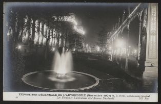 Exposition décennale de l'automobile (Novembre 1907) M. G. Rives, commissaire général - Les fontaines lumineuses de l'avenue Nicolas II