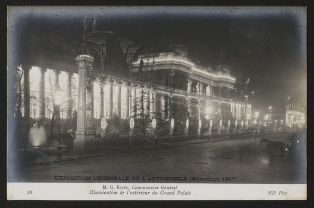 Exposition décennale de l'automobile (Novembre 1907) M. G. Rives, commissaire général - Illumination de l'xtérieur du Grand Palais