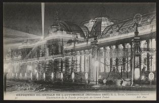 Exposition décennale de l'automobile (novembre 1907) M. G. Rives, commissaire général - Illumination de la façade principale du Grand Palais