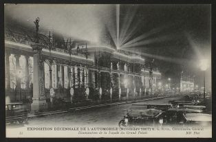 Exposition décennale de l'automobile (novembre 1907) M. G. Rives, commissaire général - Illumination de la façade du Grand Palais