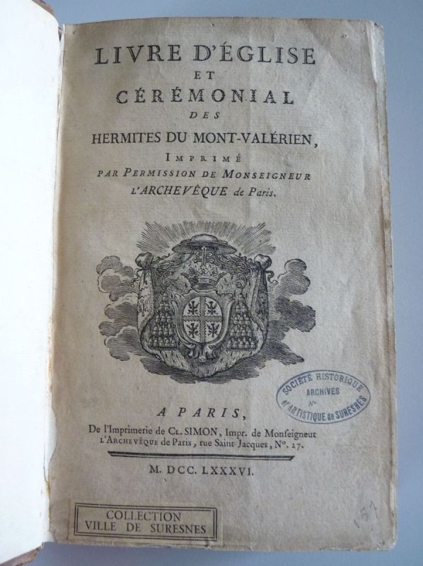 Livre d'Eglise et Cérémonial des Hermites du Mont-Valérien ; © Vincent LORION
