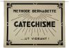 METHODE BERNADETTE / CATECHISME / ..... UT VIDEANT ! (tit...