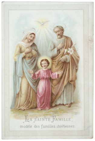 LA SAINTE FAMILLE, / modèle des familles chrétiennes. (titre inscrit)