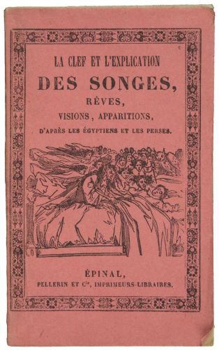 LA CLEF ET L'EXPLICATION / DES SONGES, / RÊVES, / VISIONS, APPARITIONS, / D'APRÈS LES ÉGYPTIENS ET LES PERSES. (titre inscrit) ; © Essy Erfani