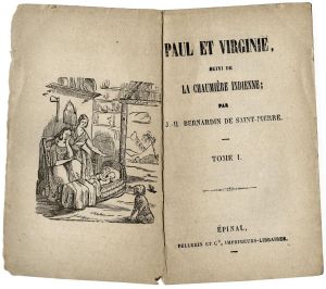 PAUL ET VIRGINIE / SUIVI DE / LA CHAUMIÈRE INDIENNE, / PAR J.-H. BERNARDIN DE SAINT-PIERRE. / TOME I. (titre inscrit)