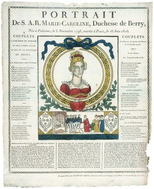 PORTRAIT / De S. A. R. MARIE-CAROLINE, Duchesse de Berry, / Née à Palerme, le 5 Novembre 1798, mariée à Paris, le 16 Juin 1816. (titre inscrit)