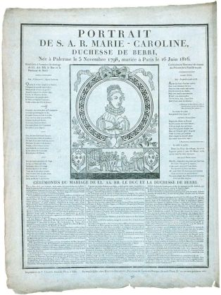 PORTRAIT / DE S. A. R. MARIE-CAROLINE, / DUCHESSE DE BERRI, / Née à Palerme le 5 Novembre 1798, mariée à Paris le 16 Juin 1816. (titre inscrit)