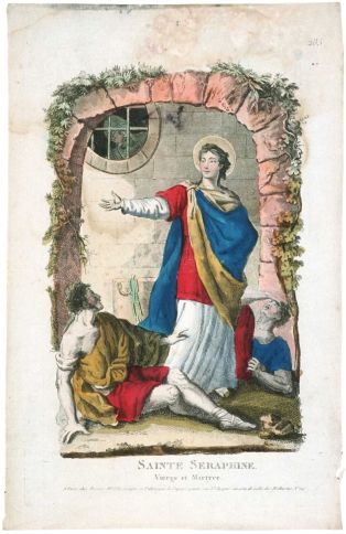 SAINTE SERAPHINE. / Vierge et Martyre. 285. (titre inscrit)