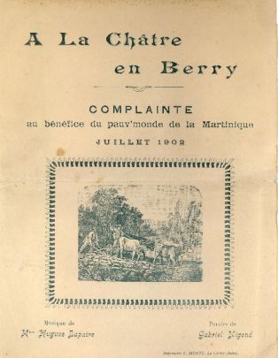2 exemplaires d'une complainte au bénéfice du pauv’monde de la Martinique ; © Collections musée George Sand et de la Vallée Noire