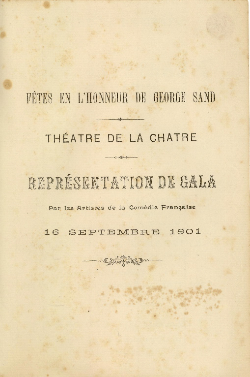 Fêtes en l’honneur de George SAND. Théâtre de La Châtre 16 septembre 1901 - “François le Champi”