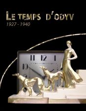 Couverture du catalogue de l'exposition Le Temps d'ODYV ; © Philippe Bon / Christophe Ogoudjian ; © Serv. Cult. Ville de Mehun-sur-Yèvre