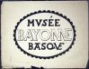 MUSEE / BAYONNE / BASQUE