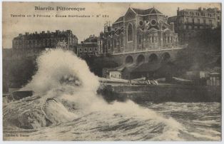 carte postale ; Biarritz Pittoresque - Tempête du 9 Février - Eglise Sainte-Eugénie