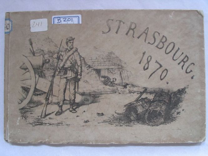 1870 SIEGE ET BOMBARDEMENT DE STRASBOURG.