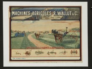 Affiche publicitaire ; Machines agricoles R. Wallut & Cie (2009.02.10)