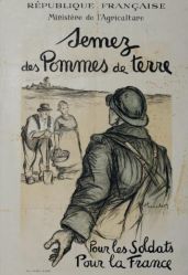 Semez des pommes de terres. Pour les soldats. Pour la France, lithographie coloriée, Hauton, 1915, 2012.05.84, COMPA, Chartres