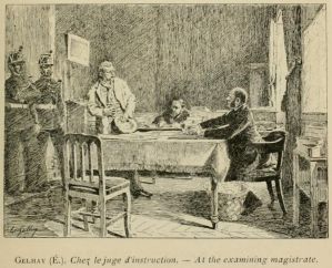 Chez le juge d'instruction, d'après Edouard GELHAY, gravure, 1890 ; © Internet Archive (https://archive.org)