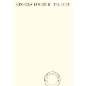 Couverture de Georges Limbour Tal Coat